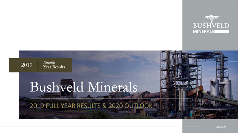 Bushveld Minerals Full Year Results 2019 & 2020 Outlook