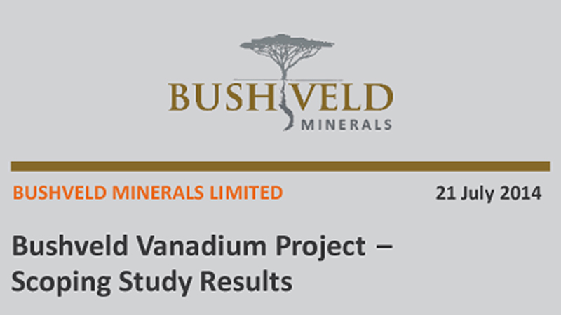 Bushveld Vanadium Project Scoping Study Results 2014